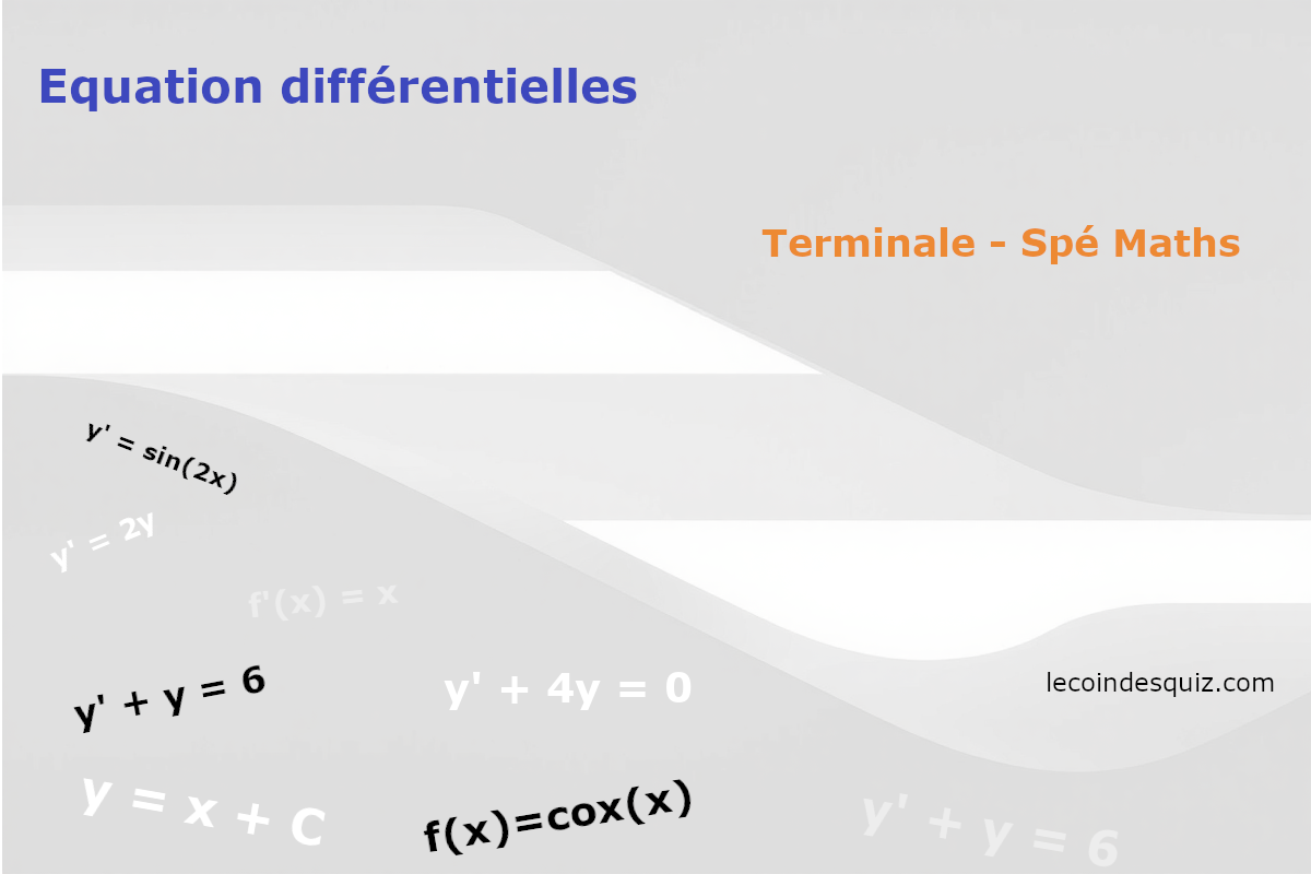 Equations différentielles – Spé Maths – Terminale